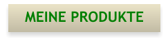 MEINE PRODUKTE