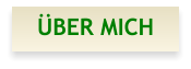 ÜBER MICH