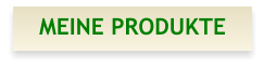 MEINE PRODUKTE